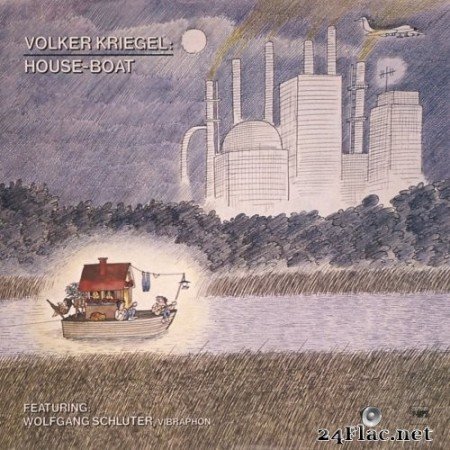 Volker Kriegel feat. Wolfgang Schlüter - House-Boat (Remastered) (2014/2021) Hi-Res