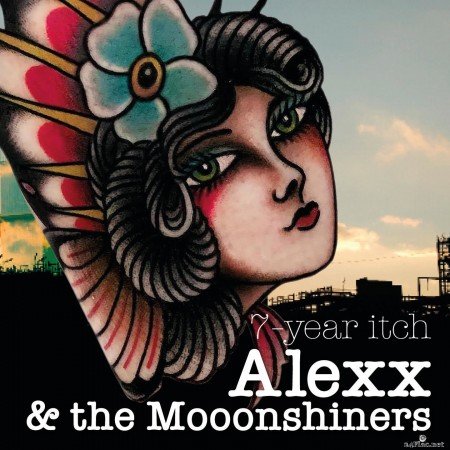 Alexx & The Mooonshiners - 7-Year Itch (2021) Hi-Res