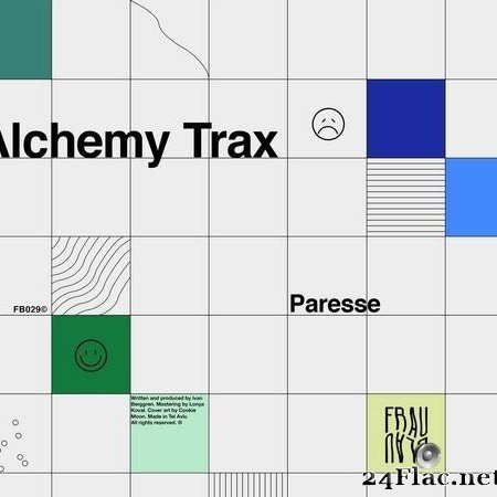 Paresse - Alchemy Trax (2021) [FLAC (tracks)]