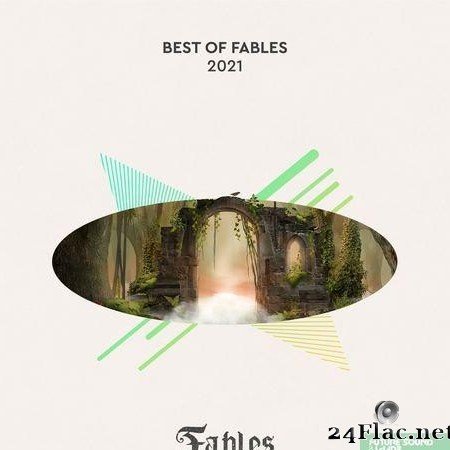 VA - Best of Fables 2021 (2021) [FLAC (tracks)]