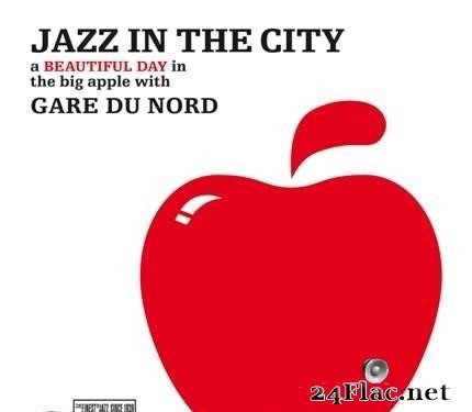 Gare du Nord - Jazz In the City (2007) [FLAC (tracks + .cue)]