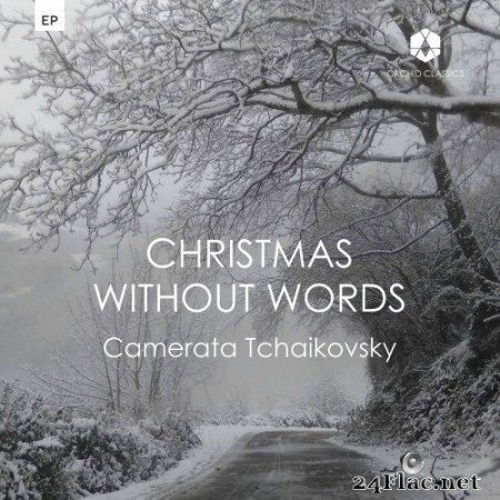 Camerata Tchaikovsky - Christmas Without Words (2021) Hi-Res