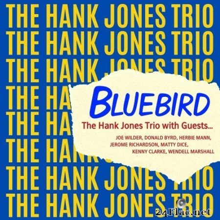 The Hank Jones Trio with Guests - Bluebird (Remastered) (1956/2021) Hi-Res