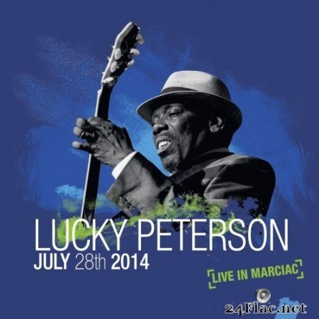 Lucky Peterson - July 28th 2014 [Live in Marciac] (2015) Hi-Res