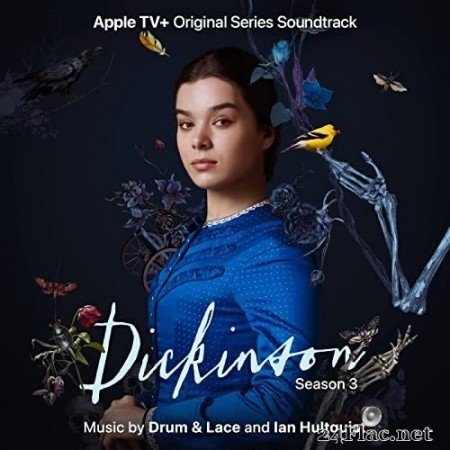 Drum & Lace, Ian Hultquist - Dickinson: Season Three (Apple TV+ Original Series Soundtrack) (2021) Hi-Res