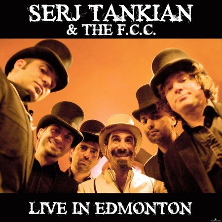 Serj Tankian - Live In Edmonton (2021) Hi-Res