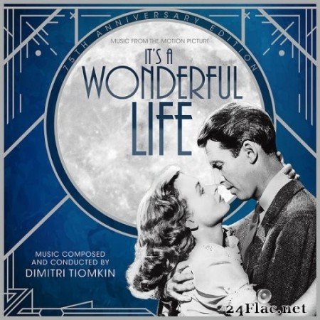 Dimitri Tiomkin - It&#039;s a Wonderful Life (Music from the Motion Picture) (2021) Hi-Res