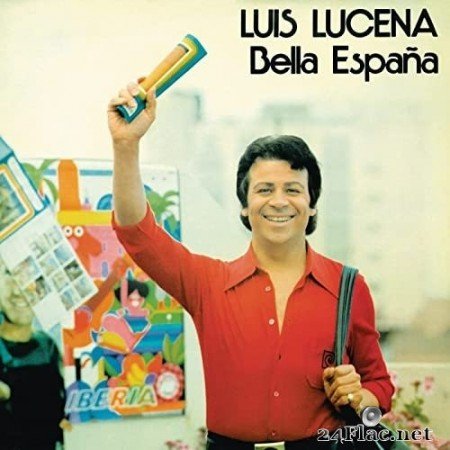 Luis Lucena - Bella España (Remasterizado 2021) (1974/2021) Hi-Res