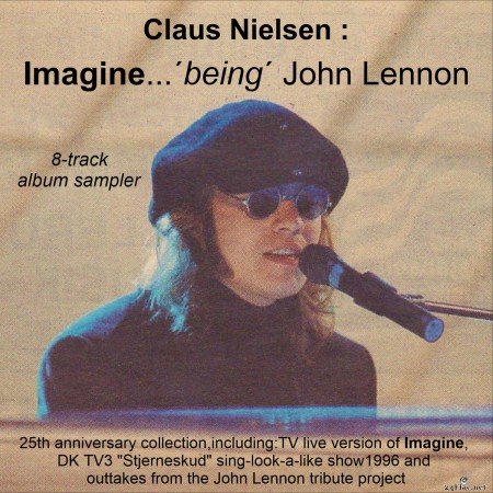 Claus Nielsen - Imagine &#039;Being&#039; John Lennon (2021) Hi-Res