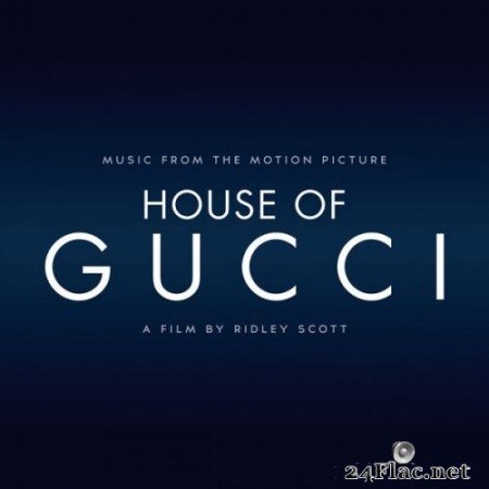 Various Artists - House Of Gucci (Music taken from the Motion Picture) (2021) Hi-Res