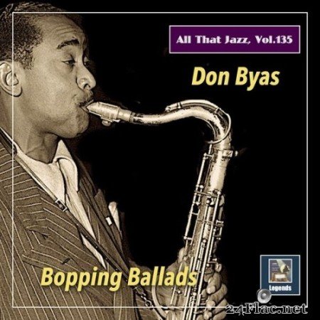 Don Byas - All That Jazz, Vol. 135: Don Byas - Bopping Ballads (Remastered) (2021) Hi-Res
