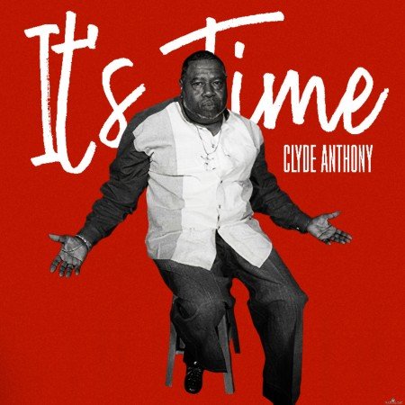 Clyde Anthony - It's Time (2021) Hi-Res