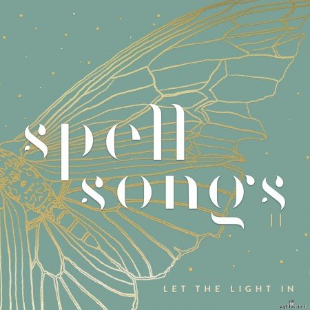 Spell Songs - Spell Songs II: Let the Light In (2021) Hi-Res