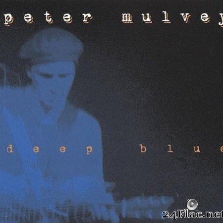 Peter Mulvey вЂ“ Deep Blue (1997) [FLAC (tracks + .cue)]