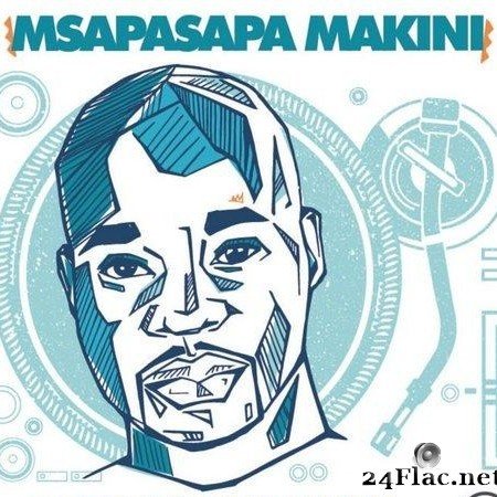 Msapasapa Makini - Gotcha Back II Basics (2021) [FLAC (tracks)]