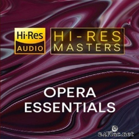 VA - Hi-Res Masters: Opera Essentials (2021) Hi-Res