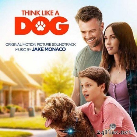 Jake Monaco - Think Like a Dog (Original Motion Picture Soundtrack) (2020) Hi-Res
