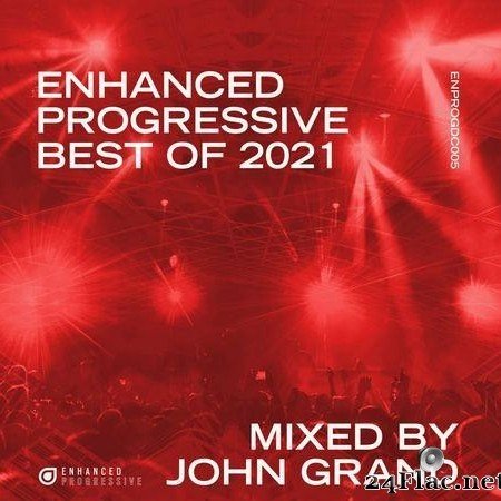 VA - Enhanced Progressive Best of 2021 (Mixed by John Grand) (2021) [FLAC (tracks)]