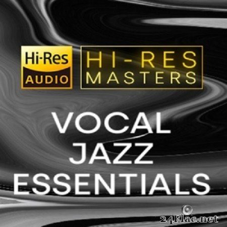 VA - Hi-Res Masters: Vocal Jazz Essentials (2021) Hi-Res