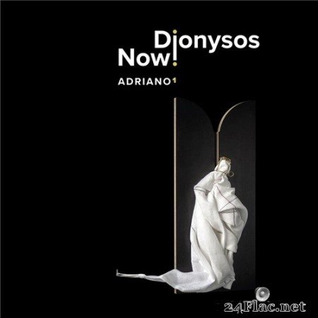 Dionysos Now - Adriano 1 (2021) Hi-Res