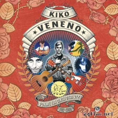 Kiko Veneno - Ponme Esa Cinta Otra Vez 1982-2000 (2015) Hi-Res