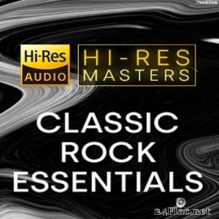 VA - Hi-Res Masters: Classic Rock Essentials (2021) Hi-Res