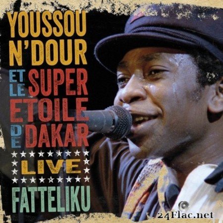 Youssou N'Dour - Fatteliku: Live In Athens 1987 (2015) Hi-Res