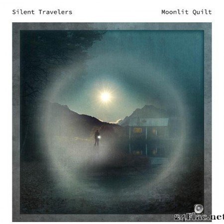 Silent Travelers - Moonlit Quilt (2021) [FLAC (tracks)]