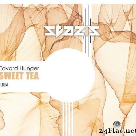 Edvard Hunger - Sweet Tea Album (2021) [FLAC (tracks)]