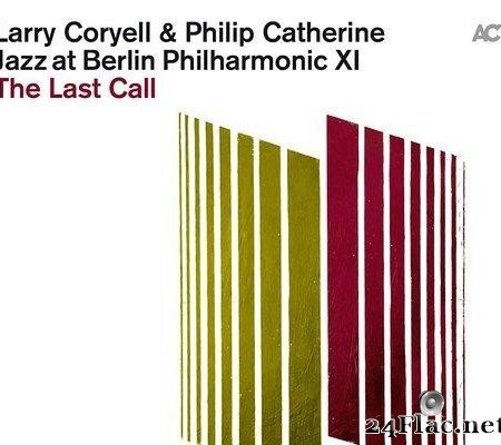 Larry Coryell & Philip Catherine - Jazz at Berlin Philharmonic XI - The Last Call (2021) [FLAC (tracks + .cue)]