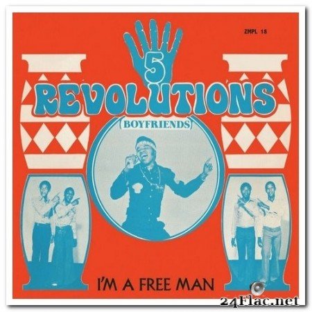 5 Revolutions (Boyfriends) - I&#039;m A Free Man (1976/2020) Hi-Res