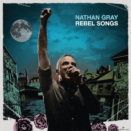 Nathan Gray - Rebel Songs (2021) Hi-Res