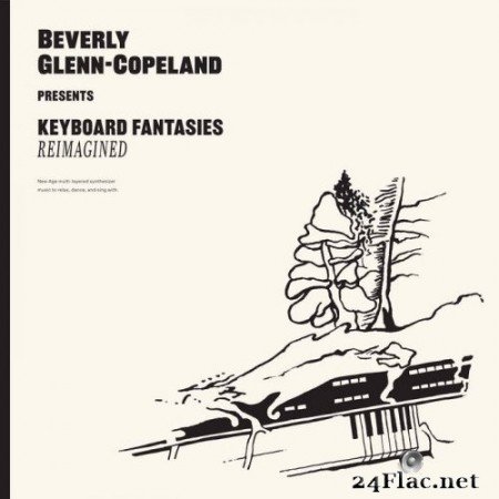 Beverly Glenn-Copeland - Keyboard Fantasies Reimagined (1986/2021) Hi-Res