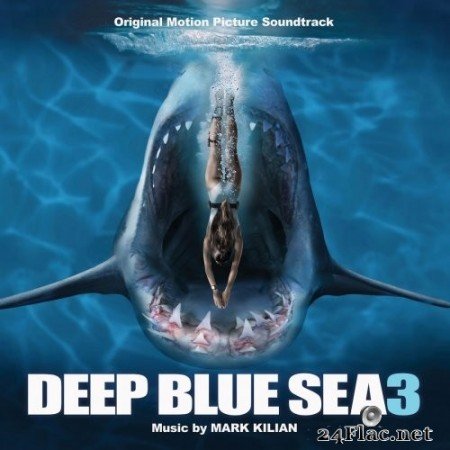 Mark Kilian - Deep Blue Sea 3 (2021) Hi-Res