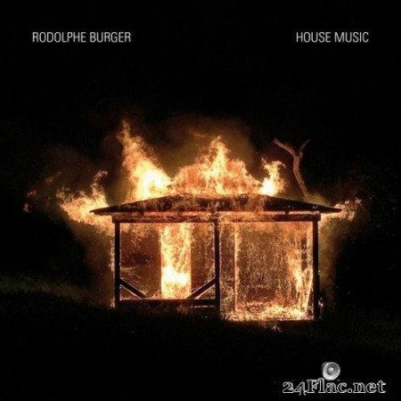 Rodolphe Burger - House Music (2021) Hi-Res