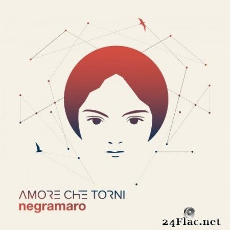 Negramaro - Amore Che Torni (2017) Hi-Res