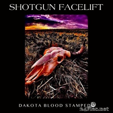 Shotgun Facelift - Dakota Blood Stampede (2021) Hi-Res