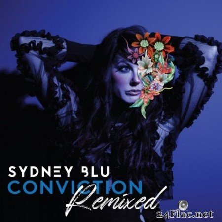 Sydney Blu - Conviction Remixed (2021) Hi-Res