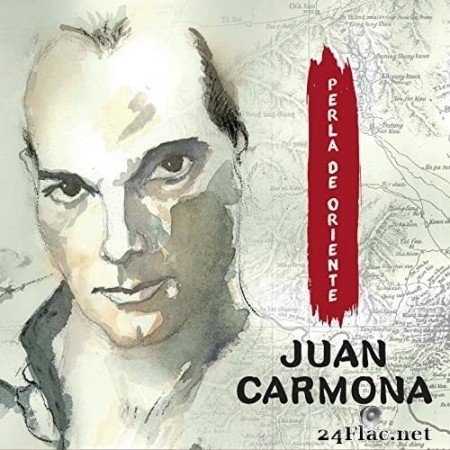 Juan Carmona - Perla de Oriente (2016) Hi-Res