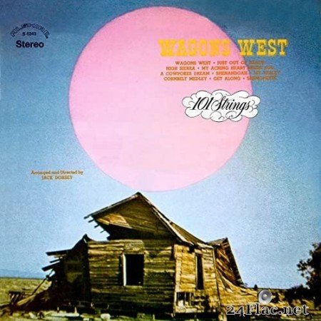 101 Strings Orchestra - Wagons West (2014-2021 Remaster from the Original Alshire Tapes) (1971/2021) Hi-Res