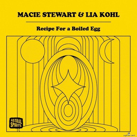 Macie Stewart & Lia Kohl - Recipe for a Boiled Egg (2020) Hi-Res