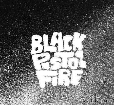 Black Pistol Fire - Black Pistol Fire (2011) [FLAC (tracks + .cue)]