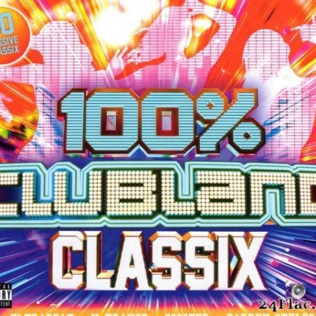 VA - 100% Clubland Classix (2019) [FLAC (tracks + .cue)]