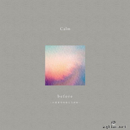Calm - Before (2021) Hi-Res