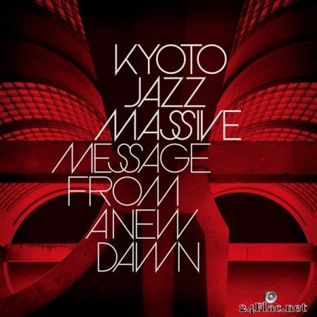 Kyoto Jazz Massive - Message From A New Dawn (2021) Hi-Res