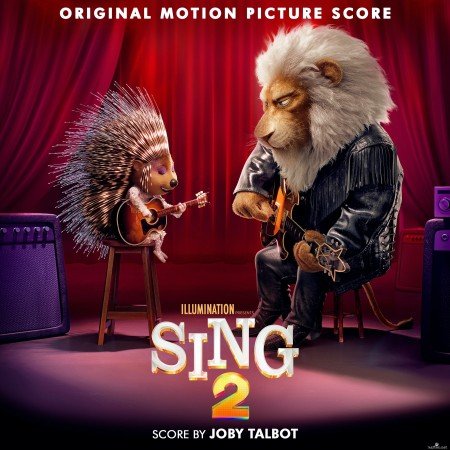 Joby Talbot - Sing 2 (Original Motion Picture Score) (2021) Hi-Res
