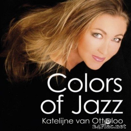 Katelijne Van Otterloo - Colors Of Jazz (2016) Hi-Res