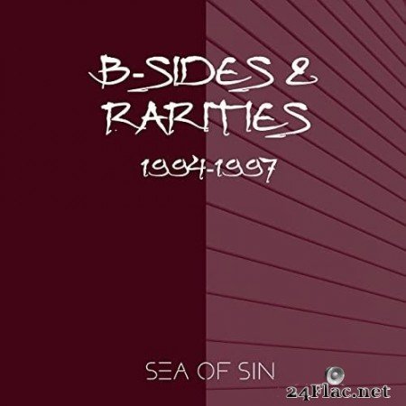 Sea Of Sin - B-Sides & Rarities (2021) Hi-Res