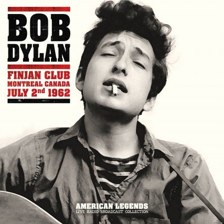 Bob Dylan - Bob Dylan Finjan Club Live 1962 (Live) (2021) FLAC