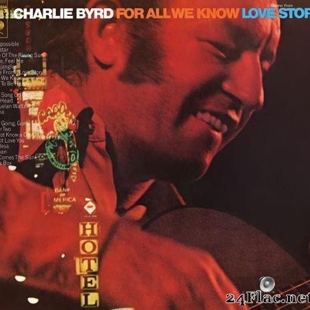 Charlie Byrd - For All We Know (1971/2021) [FLAC (tracks)]